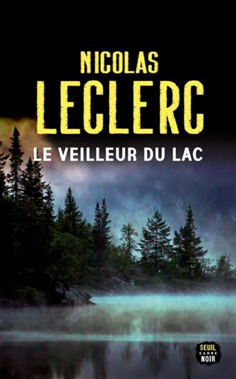 Le Veilleur du lac - NICOLAS LECLERC