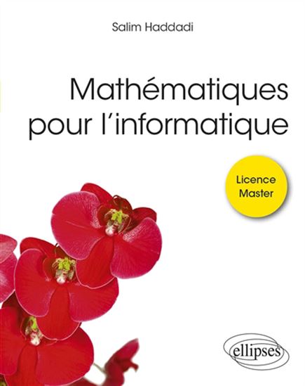Mathématiques pour l'informatique - SALIM HADDADI