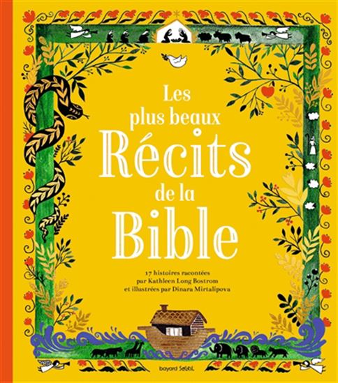 Les Plus beaux récits de la Bible - KATHLEEN LONG BOSTROM - DINARA MIRTALIPOVA