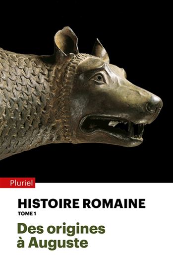 Histoire romaine : des origines à Auguste T.01 - Collectif