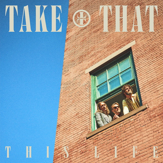 This Life - TAKE THAT