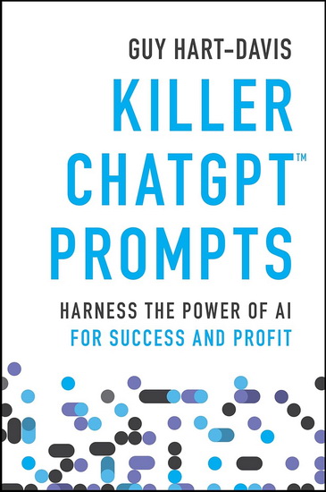 Killer ChatGPT Prompts - GUY HART-DAVIS