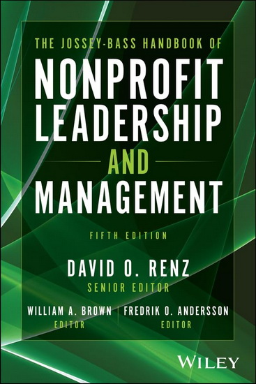 The Jossey-Bass Handbook of Nonprofit Leadership and Management - DAVID O RENZ
