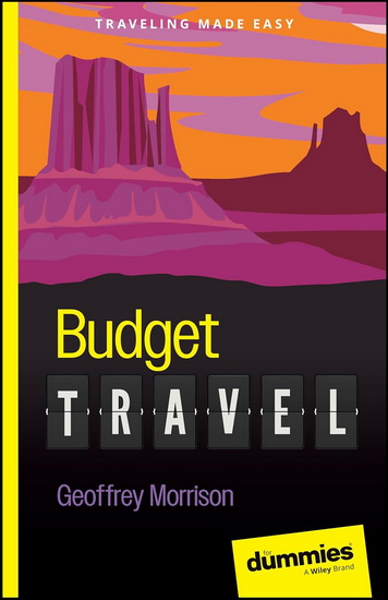 Budget Travel For Dummies - GEOFFREY MORRISON