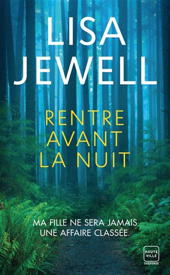 Rentre avant la nuit - LISA JEWELL