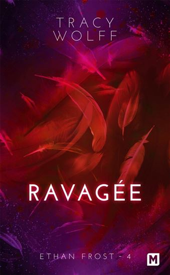 Ethan Frost T.04 Ravagée - TRACY WOLFF