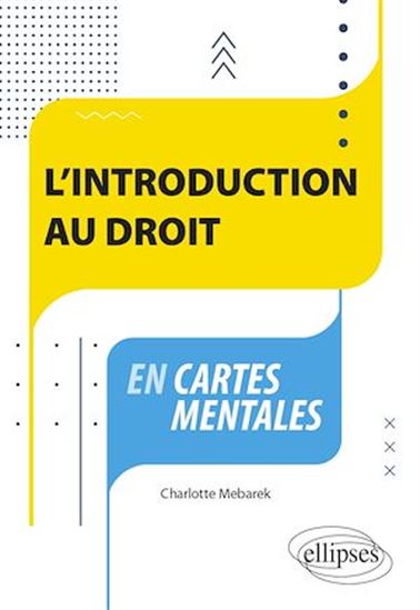L'introduction au droit en cartes mentales - CHARLOTTE MEBAREK