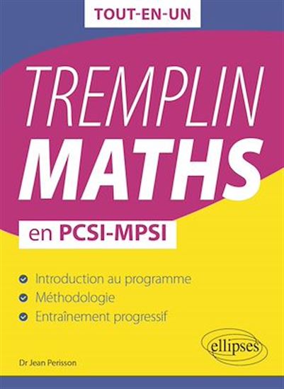 Tremplin MATHS en PCSI-MPSI - JEAN PÉRISSON