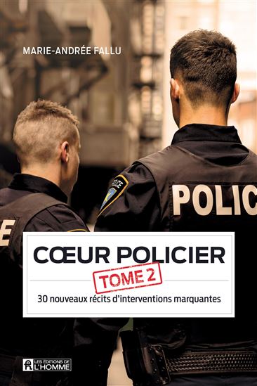 Coeur policier T.02 - MARIE-ANDRÉE FALLU