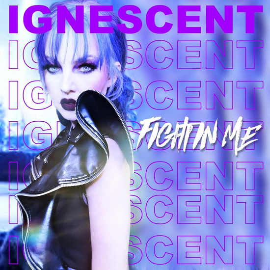Fight In Me - IGNESCENT