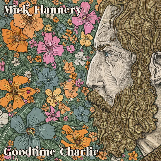 Goodtime Charlie (Vinyle) - MICK FLANNERY