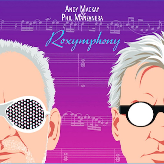 Roxymphony - PHIL ANDY  MANZANERA MACKAY