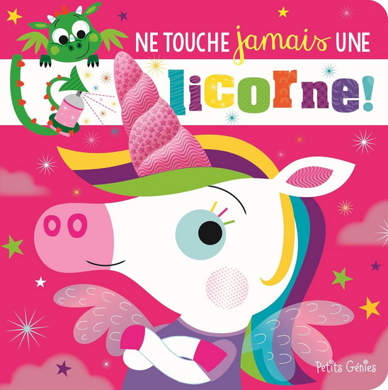 Ne touche jamais une licorne ! - COLLECTIF