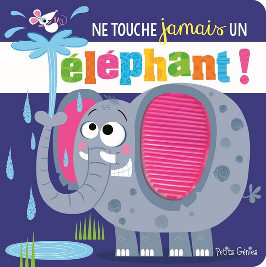 Ne touche jamais un éléphant ! - COLLECTIF