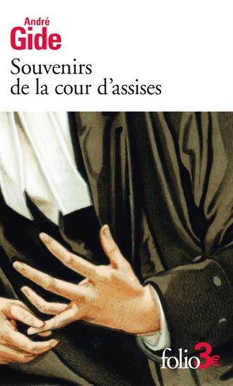 Souvenirs de la cour d&#39;assises N. éd. - ANDRÉ GIDE