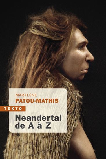 Neandertal de A à Z - MARYLÈNE PATOU-MATHIS