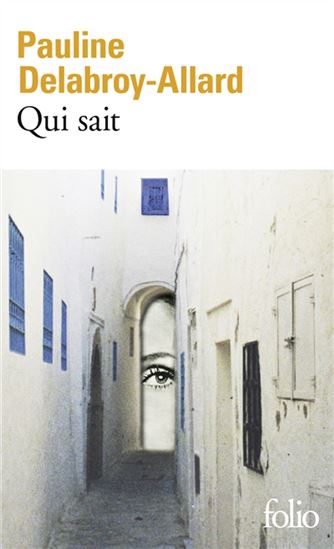 Qui sait - PAULINE DELABROY-ALLARD