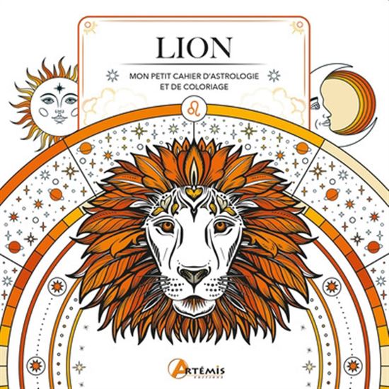 Lion : mon petit cahier d&#39;astrologie et de coloriage - HAUMEA