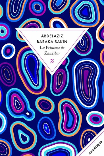 La Princesse de Zanzibar - ABDELAZIZ BARAKA SAKIN