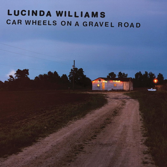 Car Wheels On A Gravel Road (Vinyle) - WILLIAMS LUCINDA
