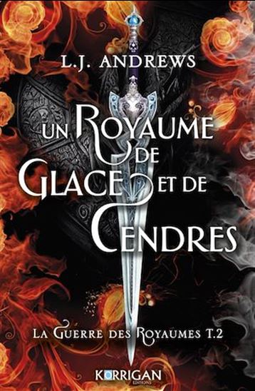 Un royaume de glace et de cendres - L J ANDREWS