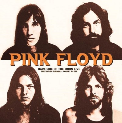 Dark Side Of The Moon Live: Portsmouth Guildhall, 1-21-1972 (Vinyle) - PINK FLOYD