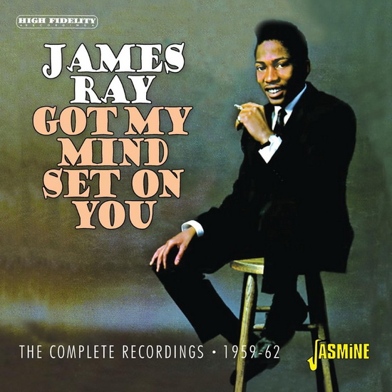 Got My Mind Set On You - 1959-62 - JAMES RAY