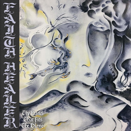 The Hand That Fits The Glove - FAITH HEALER