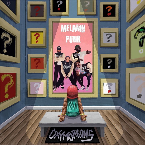 Melanin Punk - OXYMORRONS