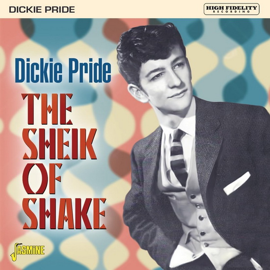 The Sheik Of Shake - DICKIE PRIDE