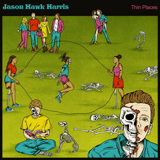 Thin Places - JASON HAWK HARRIS