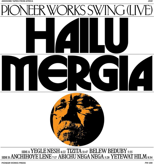 Pioneer Works Swing (Live) - HAILU MERGIA