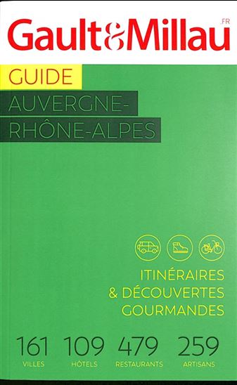 Auvergne-Rhône-Alpes : escapades gourmandes 2024 - COLLECTIF