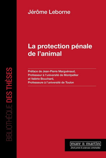 La Protection pénale de l&#39;animal - JÉRÔME LEBORNE