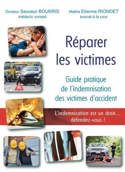 Guide pratique de la défense des victimes : l&#39;indemnisation est un droit... défendez-vous ! - SAUVEUR BOUKRIS - ETIENNE RIONDET