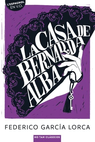 La Casa de Bernarda Alba - FEDERICO GARCIA LORCA