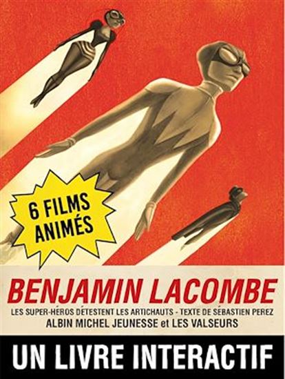 Les Super-héros détestent les artichauts - SÉBASTIEN PEREZ - BENJAMIN LACOMBE