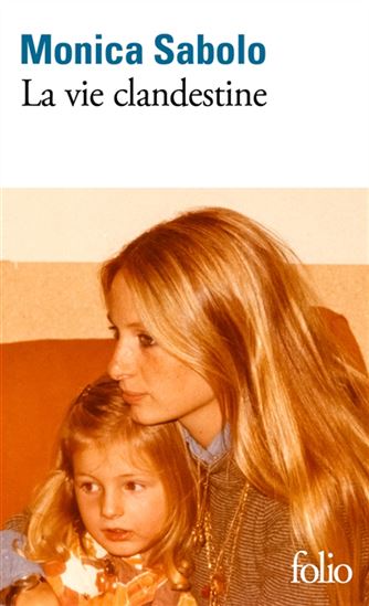 La Vie clandestine - MONICA SABOLO