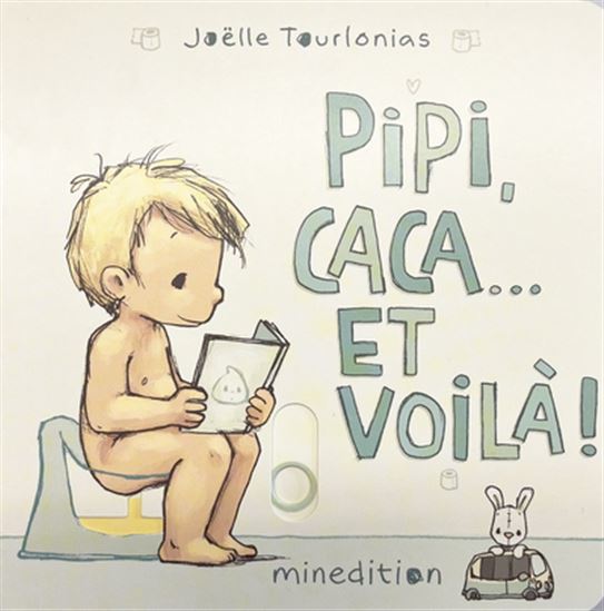 Pipi, caca... et voilà ! - JOËLLE TOURLONIAS