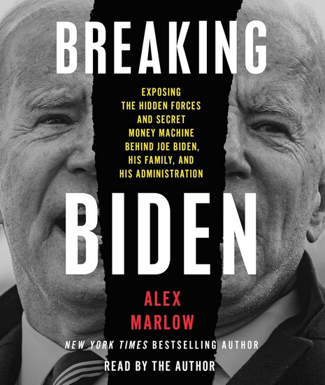 Breaking Biden (CD) - ALEX MARLOW