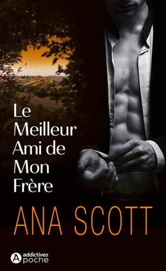 Le Meilleur ami de mon frère - ANA SCOTT
