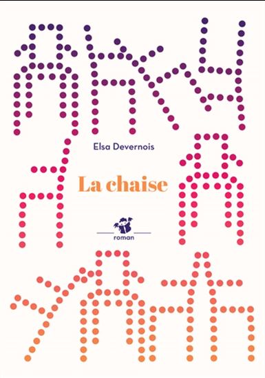 La Chaise - ELSA DEVERNOIS