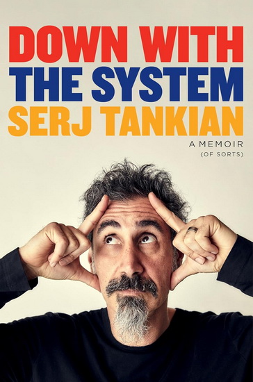 Down with the system - SERJ TANKIAN