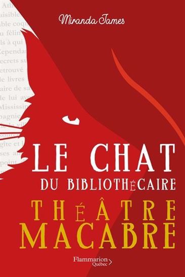 Le Chat du bibliothécaire T.03 Théâtre macabre - MIRANDA JAMES