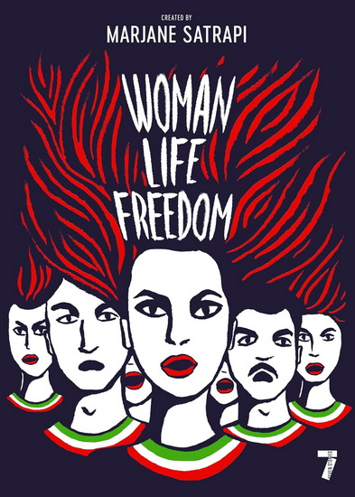 Woman, Life, Freedom - MARJANE SATRAPI