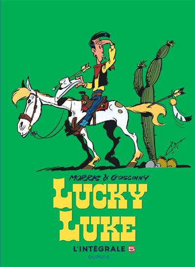 Lucky Luke L&#39;intégrale T.05 N. éd. - MORRIS - RENÉ GOSCINNY