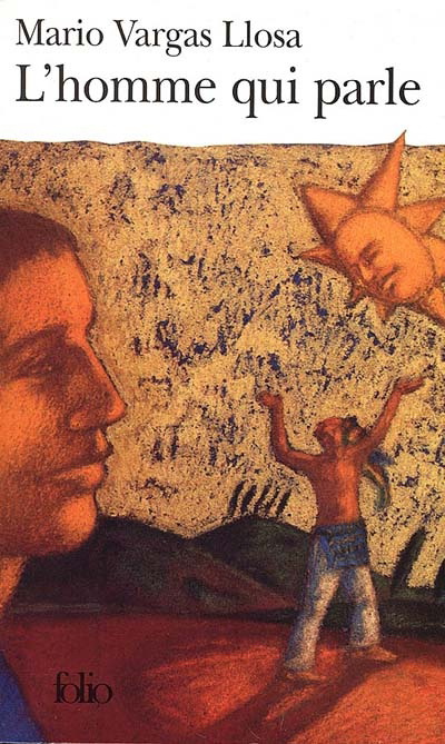 L'Homme qui parle - VARGAS LLOSA M