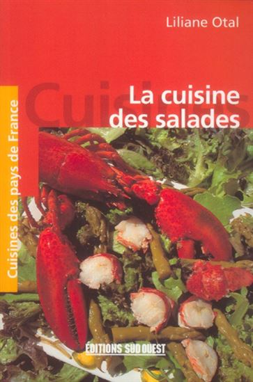 La Cuisine des salades - LILIANE OTAL