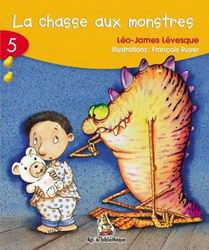 La Chasse aux monstres #05 - LEO-JAMES LEVESQUE - FRANCOIS RUYER