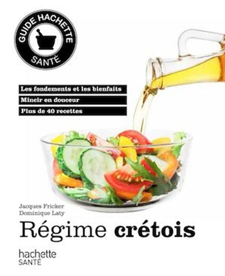Régime crétois - JACQUES FRICKER - DOMINIQUE LATY